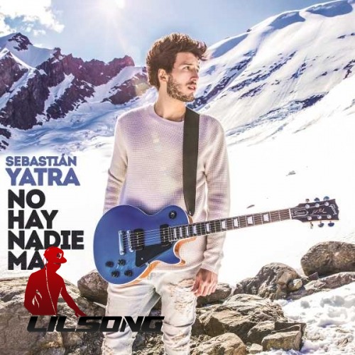 Sebastian Yatra - No Hay Nadie Ma